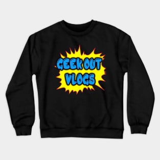 Geek Out Vlogs Text Logo Crewneck Sweatshirt
